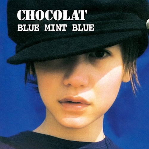 CHOCOLAT - BLUE MINT BLUE (7")
