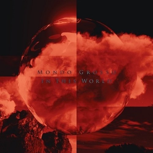 MONDO GROSSO - IN THIS WORLD (12")