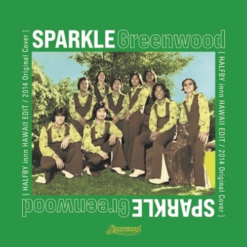 Greenwood - Sparkle (Halfby Innn Hawaii Edit) (7")