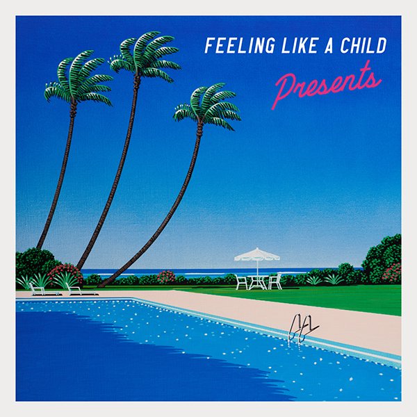 Presents - FEELING LIKE A CHILD (LP / レコードの日)