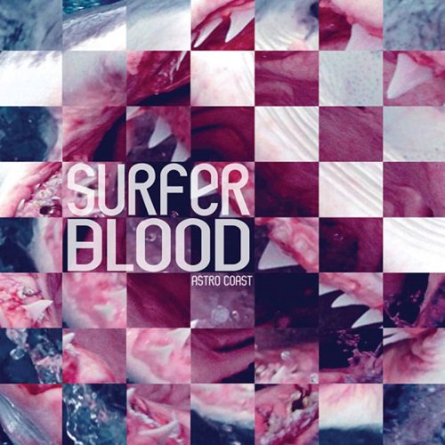 SURFER BLOOD - ASTRO COAST (2LP｜10 YEAR ANNIVERSARY RECORD STORE DAY EXCLUSIVE)