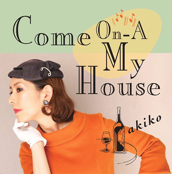 RSD2023akiko - Come On-A My House (7")