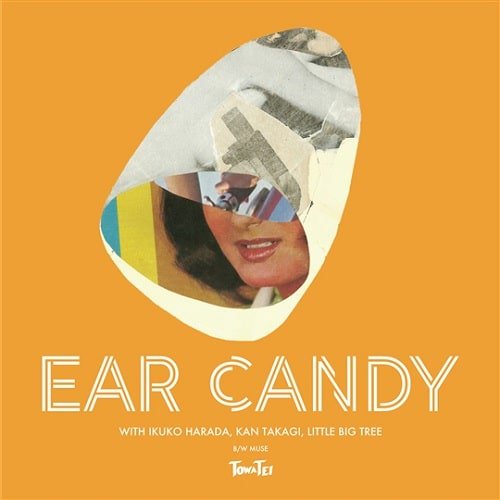 TOWA TEI - EAR CANDY (7")
