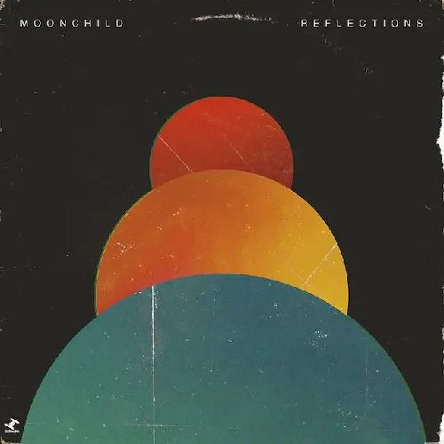 MOONCHILD - REFLECTIONS(LP+DL)