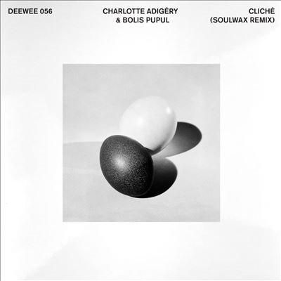 CHARLOTTE ADIGERY & BOLIS PUPUL - CLICHE (SOULWAX REMIX) (12") 