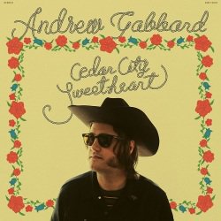 ANDREW GABBARD - CEDAR CITY SWEETHEART (LP/Colored Vinyl)