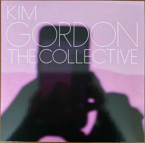 Kim Gordon - The Collective (LP)
