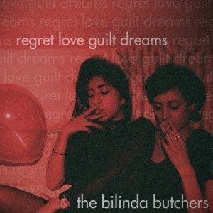The Bilinda Butchers - regret, love, guilt, dreams(LP)

