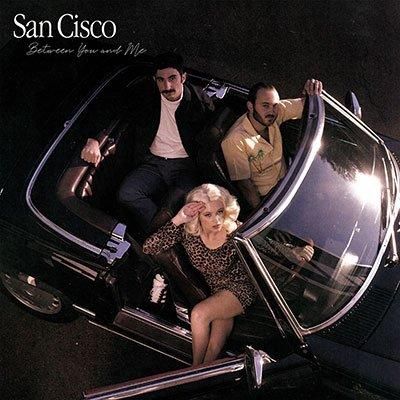 San Cisco - Between You And Me (LP)