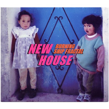 NEW HOUSE -Burning Ship Fractal(CD)