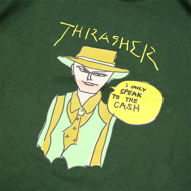 THRASHER GONZ CASH TEE / FOREST GREEN （スラッシャー Tシャツ