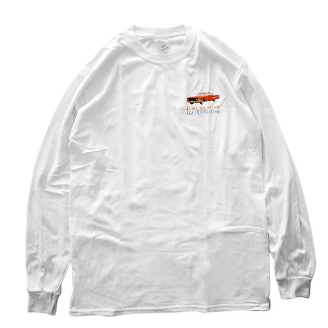 ビッグ割引 L/S me wit ride Don't STORE LIQUOR DAY TEE (デイ WHITE / トップス