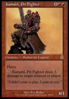ԥåȡեޡ/Kamahl, Pit Fighter