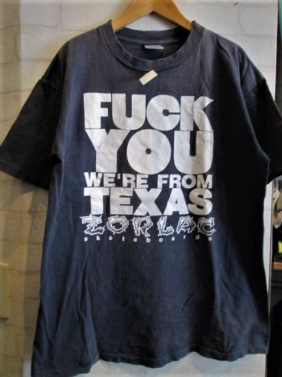 oldskatezorlac FUCK YOU WE'RE FROMTEXAS 復刻Tシャツ
