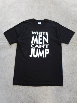 90's WHITE MEN CAN'T JUMP Tee