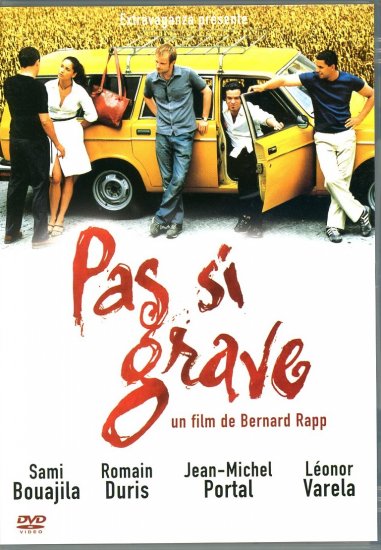 Pas si grave あるがままの僕ら (2003) / Bernard Rapp ベルナール