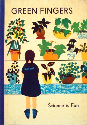 英語〉1960年代イギリスの教科書 GREEN FINGERS Science Fun - 中古